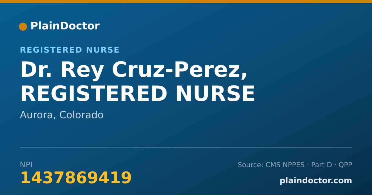Shareable card for Rey Cruz-Perez, REGISTERED NURSE - Registered Nurse, Aurora, CO