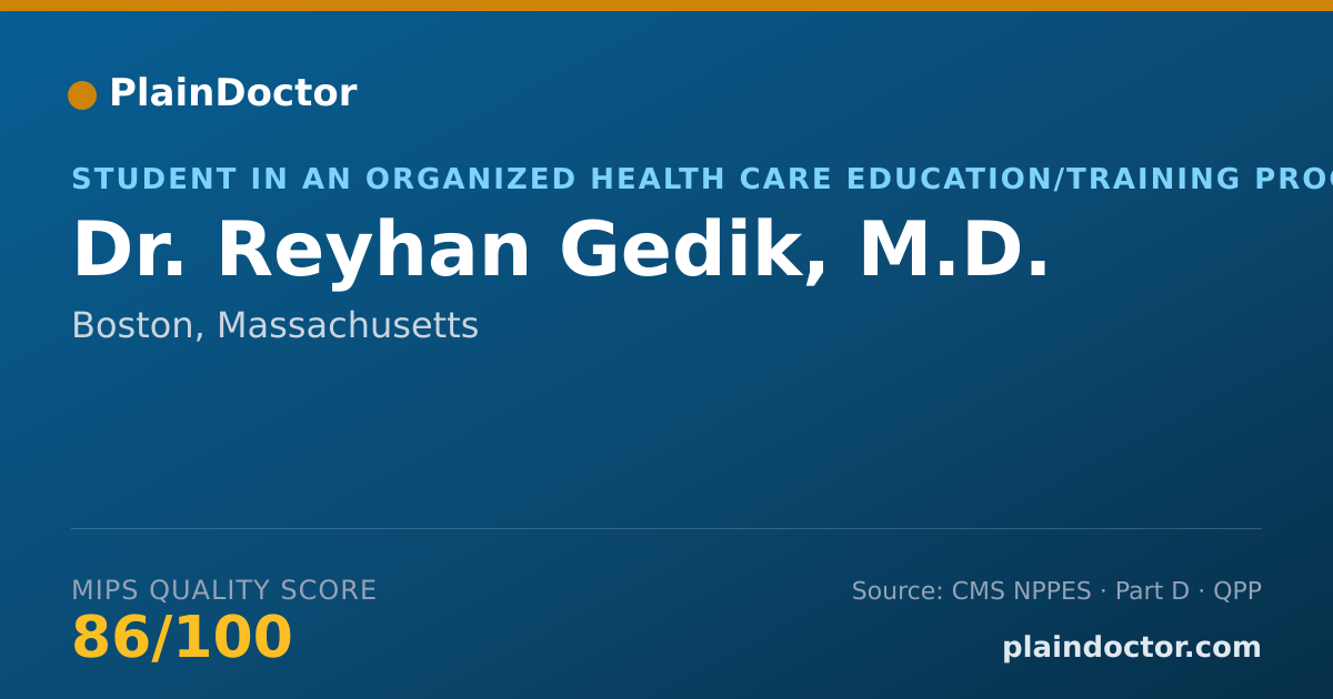 Shareable card for Reyhan Gedik, M.D. - Student in an Organized Health Care Education/Training Program, Boston, MA