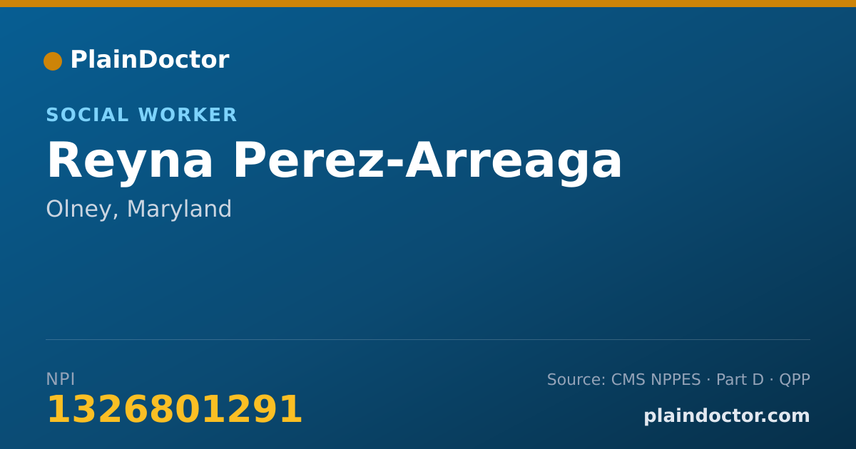 Shareable card for Reyna Perez-Arreaga - Social Worker, Olney, MD