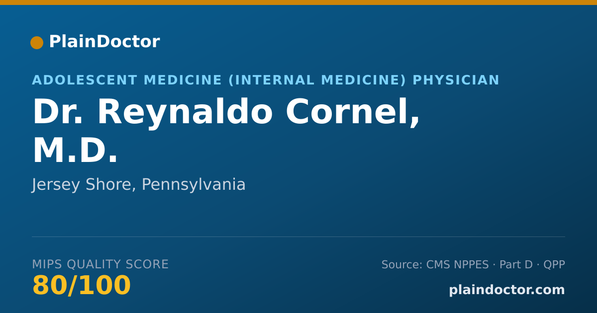 Shareable card for Reynaldo Cornel, M.D. - Adolescent Medicine (Internal Medicine) Physician, Jersey Shore, PA