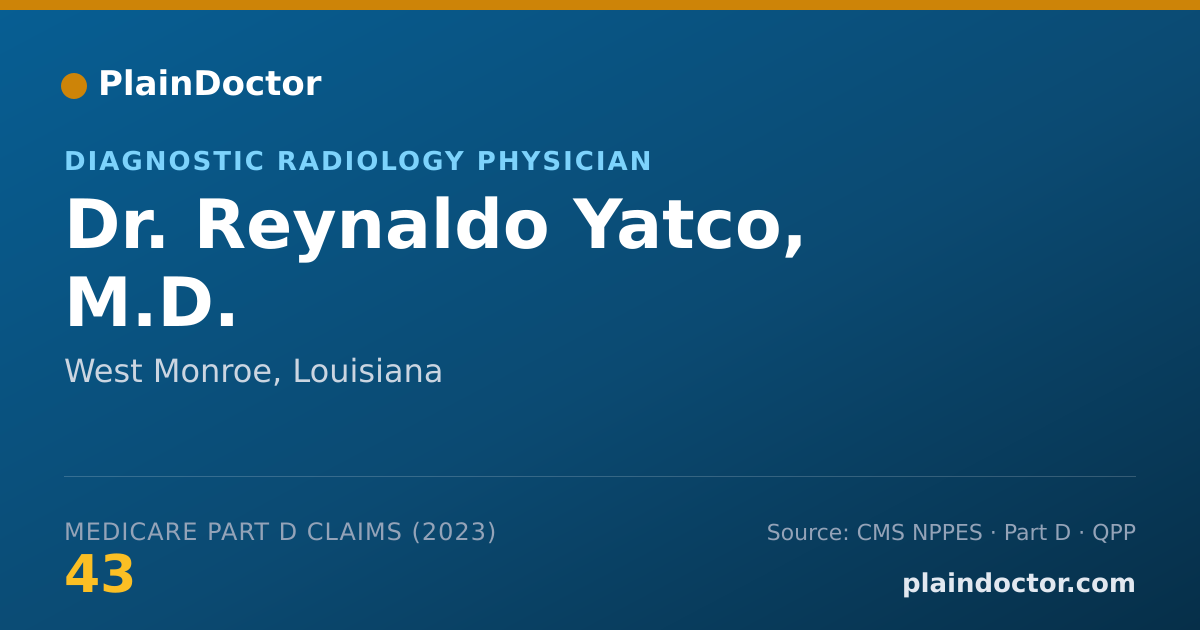 Shareable card for Reynaldo Yatco, M.D. - Diagnostic Radiology Physician, West Monroe, LA