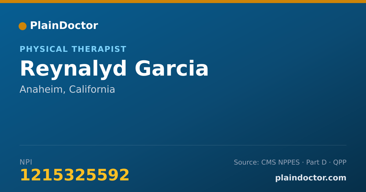 Shareable card for Reynalyd Garcia - Physical Therapist, Anaheim, CA