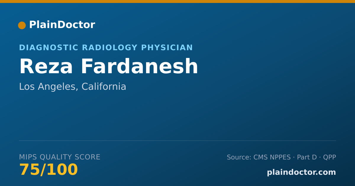 Shareable card for Reza Fardanesh - Diagnostic Radiology Physician, Los Angeles, CA