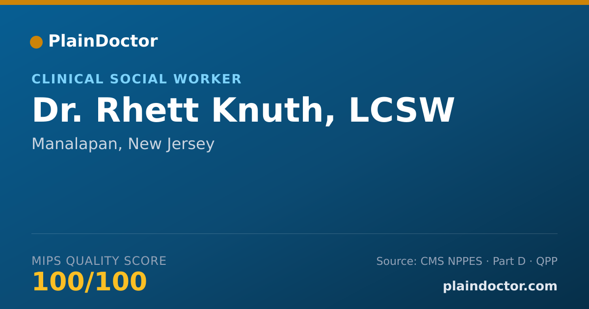 Shareable card for Rhett Knuth, LCSW - Clinical Social Worker, Manalapan, NJ