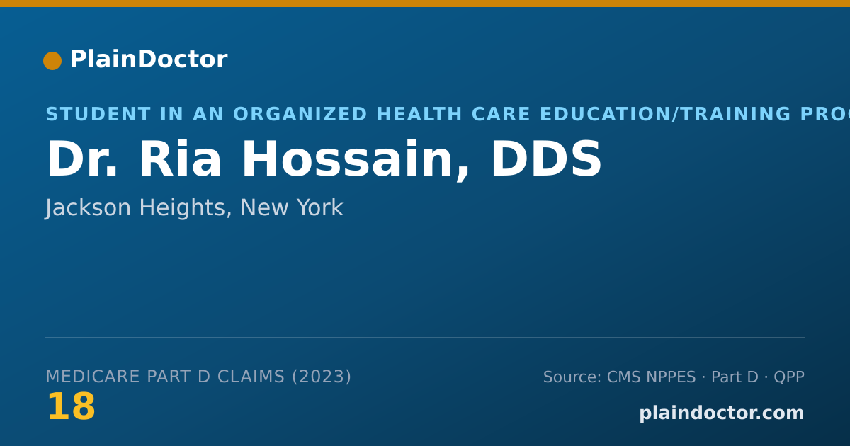 Shareable card for Ria Hossain, DDS - Student in an Organized Health Care Education/Training Program, Jackson Heights, NY