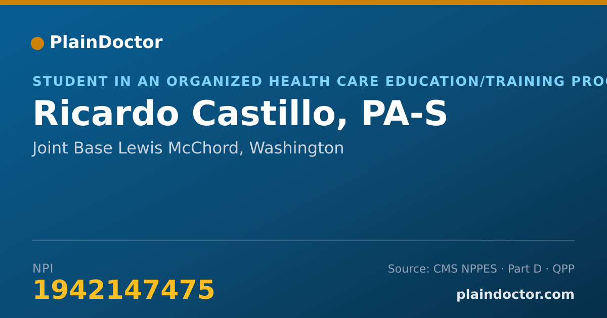 Shareable card for Ricardo Castillo, PA-S - Student in an Organized Health Care Education/Training Program, Joint Base Lewis McChord, WA