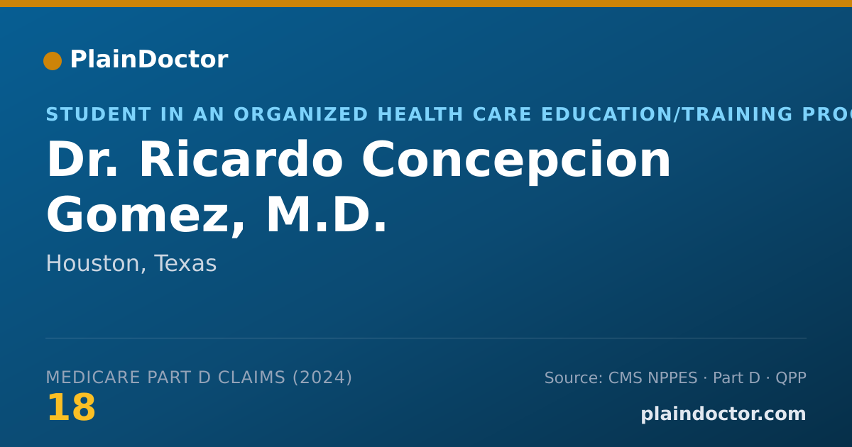Shareable card for Ricardo Concepcion Gomez, M.D. - Student in an Organized Health Care Education/Training Program, Houston, TX