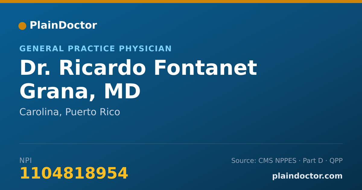 Shareable card for Ricardo Fontanet Grana, MD - General Practice Physician, Carolina, PR