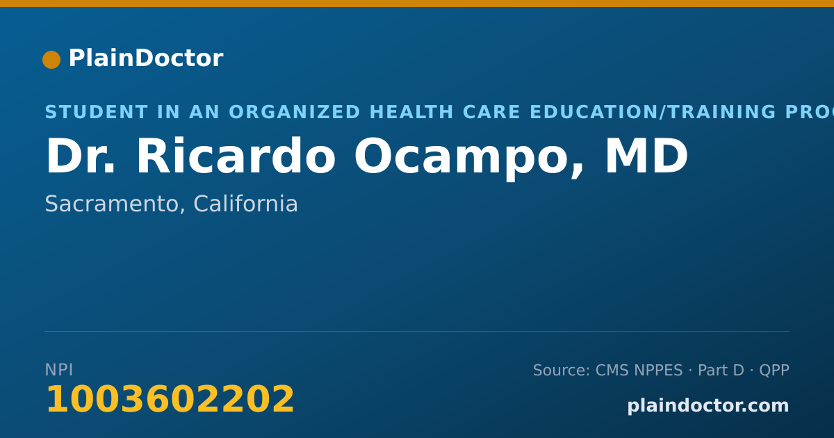 Shareable card for Ricardo Ocampo, MD - Student in an Organized Health Care Education/Training Program, Sacramento, CA