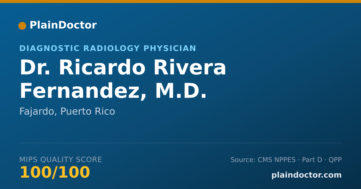 Shareable card for Ricardo Rivera Fernandez, M.D. - Diagnostic Radiology Physician, Fajardo, PR