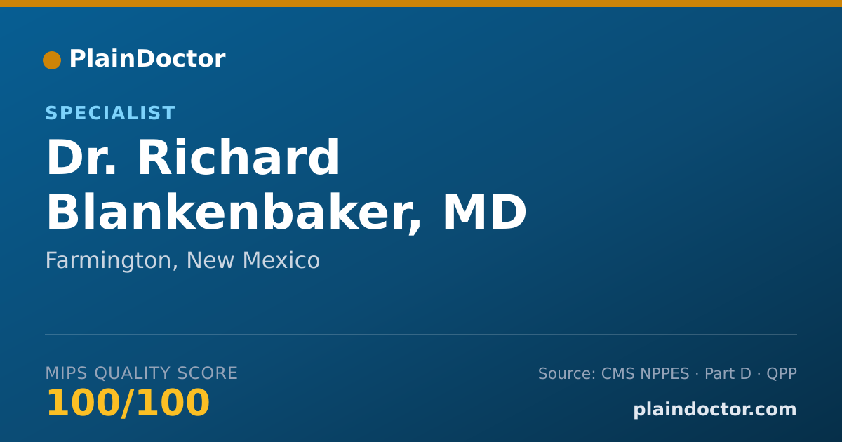 Shareable card for Richard Blankenbaker, MD - Specialist, Farmington, NM