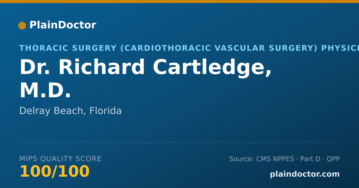 Shareable card for Richard Cartledge, M.D. - Thoracic Surgery (Cardiothoracic Vascular Surgery) Physician, Delray Beach, FL