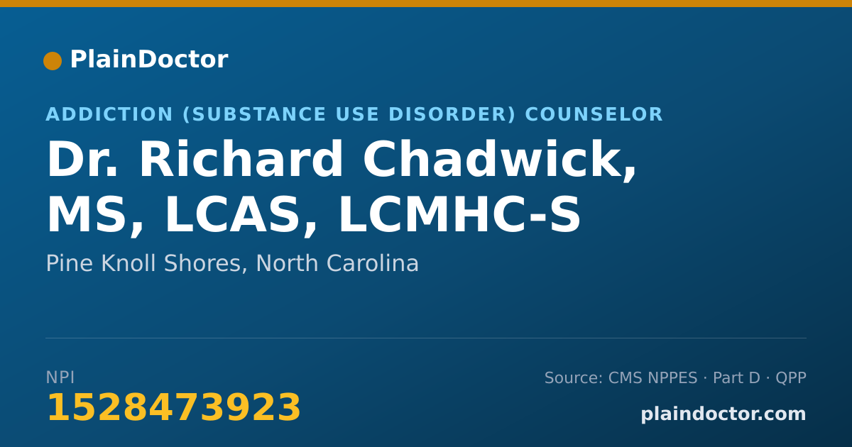 Shareable card for Richard Chadwick, MS, LCAS, LCMHC-S - Addiction (Substance Use Disorder) Counselor, Pine Knoll Shores, NC