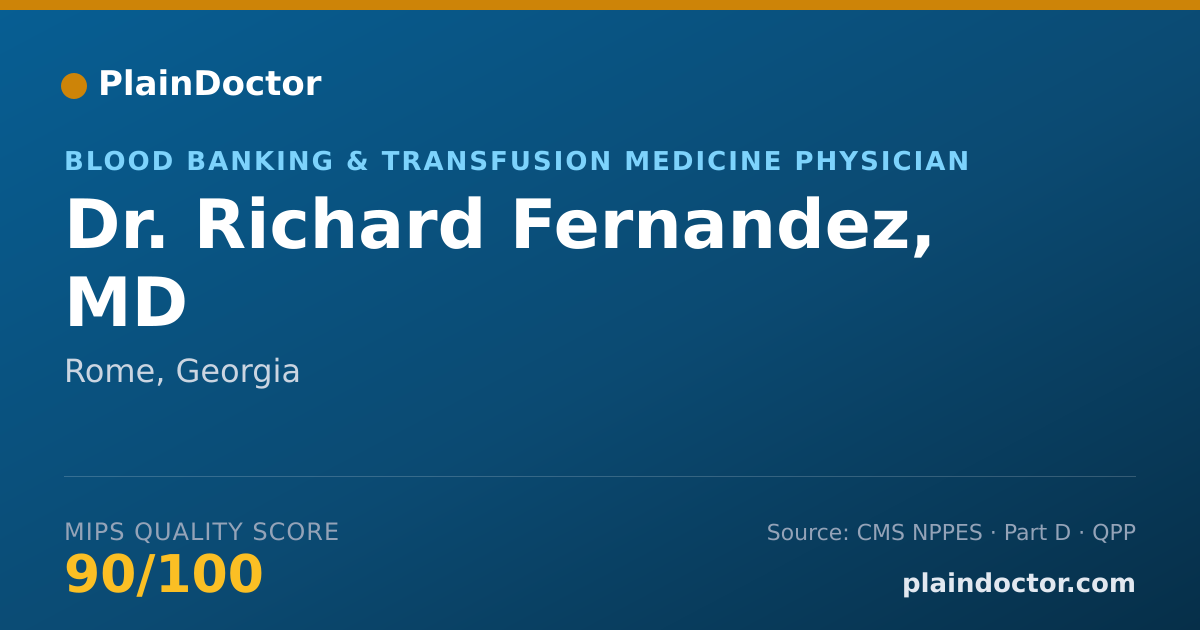 Shareable card for Richard Fernandez, MD - Blood Banking & Transfusion Medicine Physician, Rome, GA