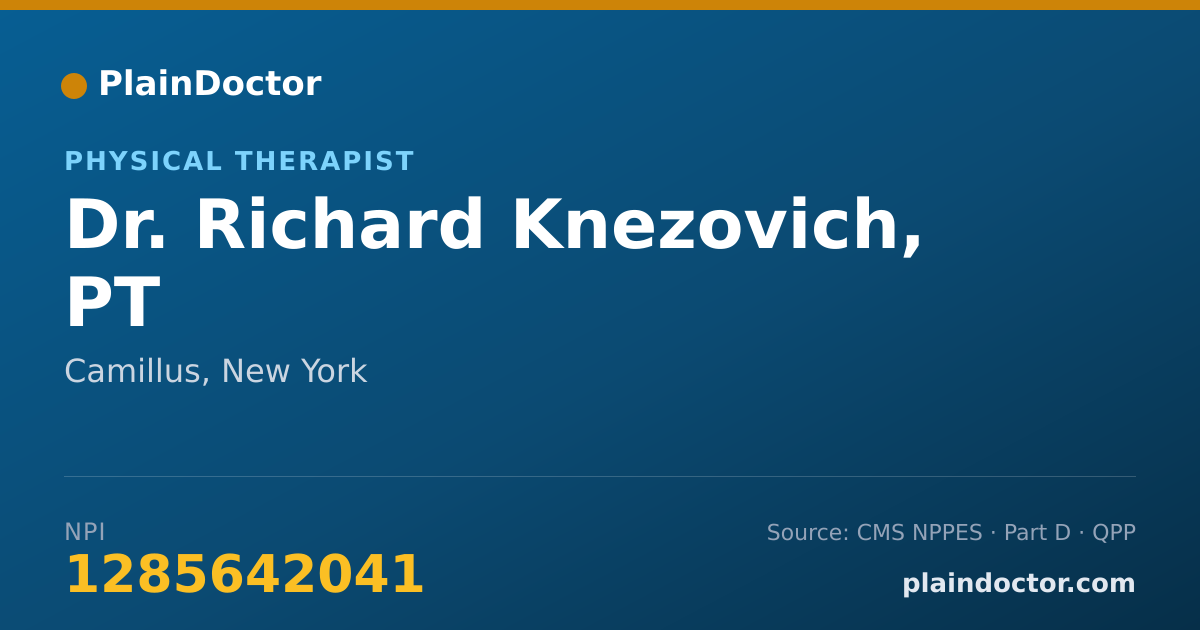 Shareable card for Richard Knezovich, PT - Physical Therapist, Camillus, NY