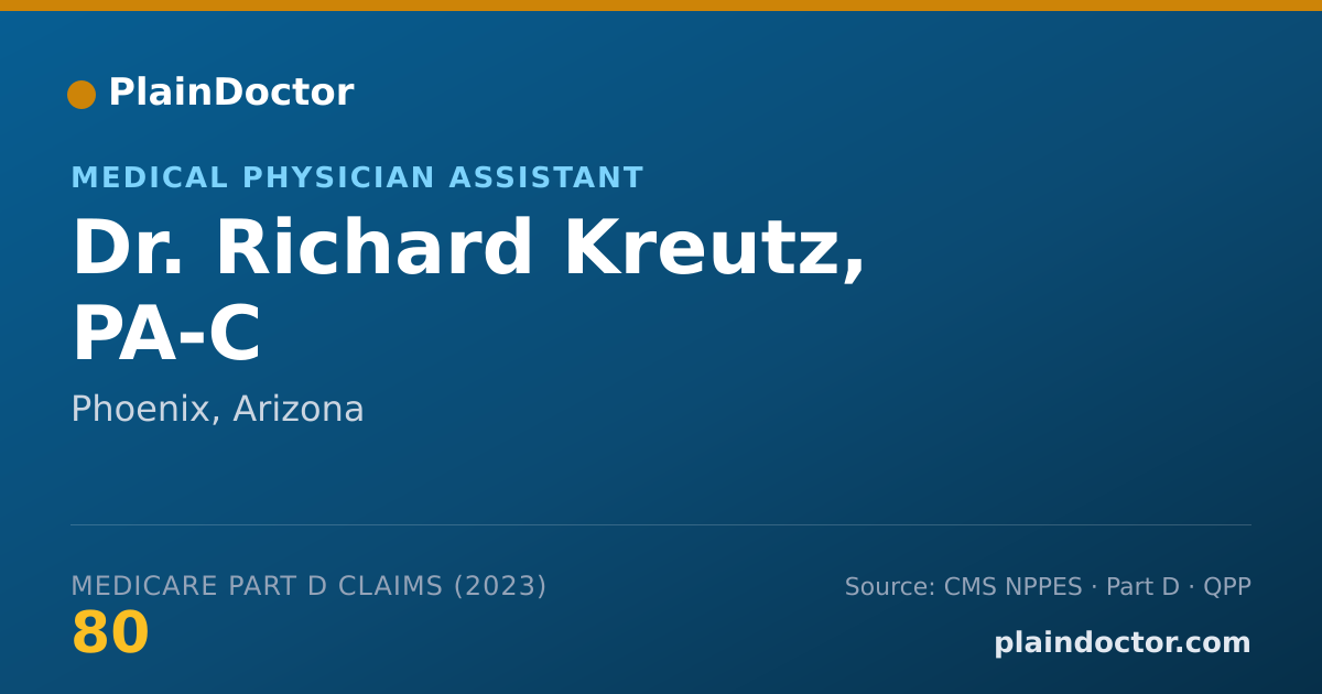 Shareable card for Richard Kreutz, PA-C - Medical Physician Assistant, Phoenix, AZ