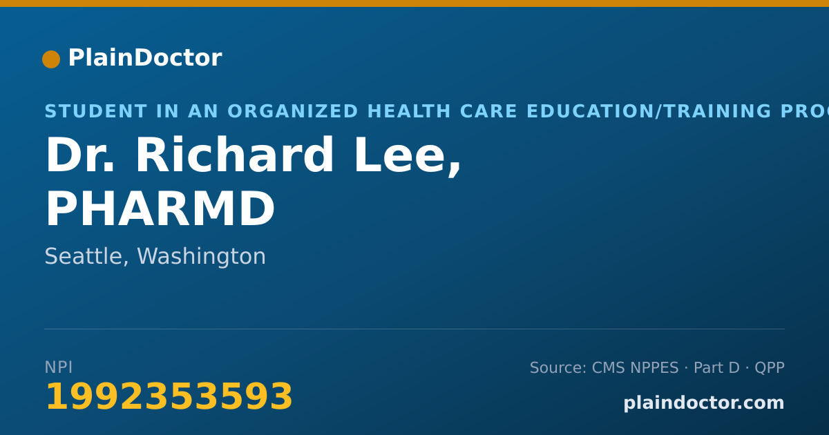Shareable card for Richard Lee, PHARMD - Student in an Organized Health Care Education/Training Program, Seattle, WA
