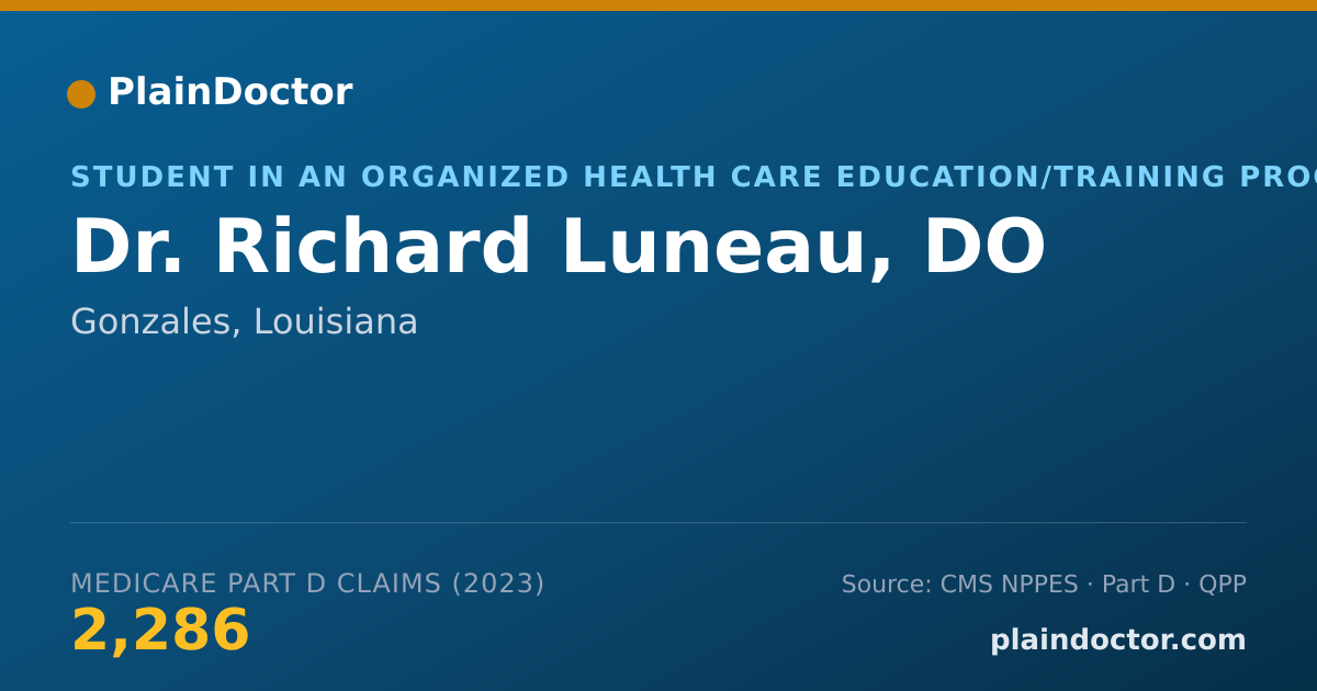 Shareable card for Richard Luneau, DO - Student in an Organized Health Care Education/Training Program, Gonzales, LA