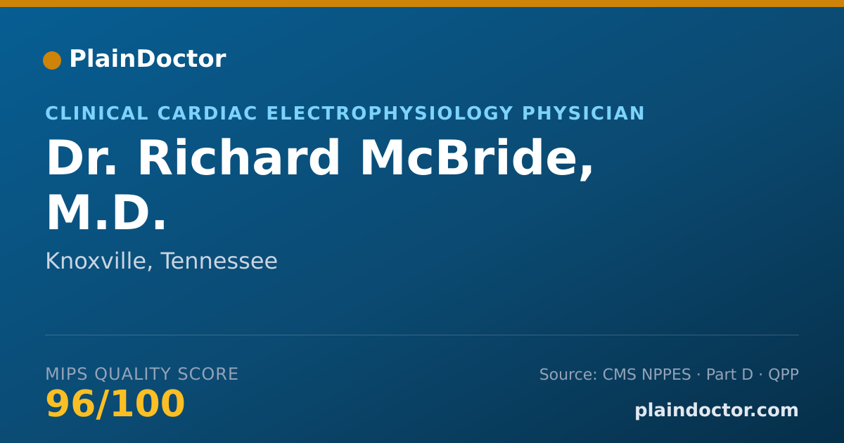 Shareable card for Richard McBride, M.D. - Clinical Cardiac Electrophysiology Physician, Knoxville, TN