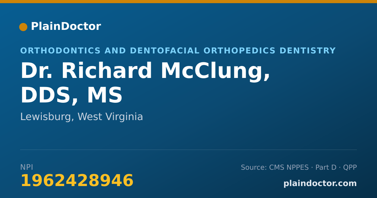 Shareable card for Richard McClung, DDS, MS - Orthodontics and Dentofacial Orthopedics Dentistry, Lewisburg, WV