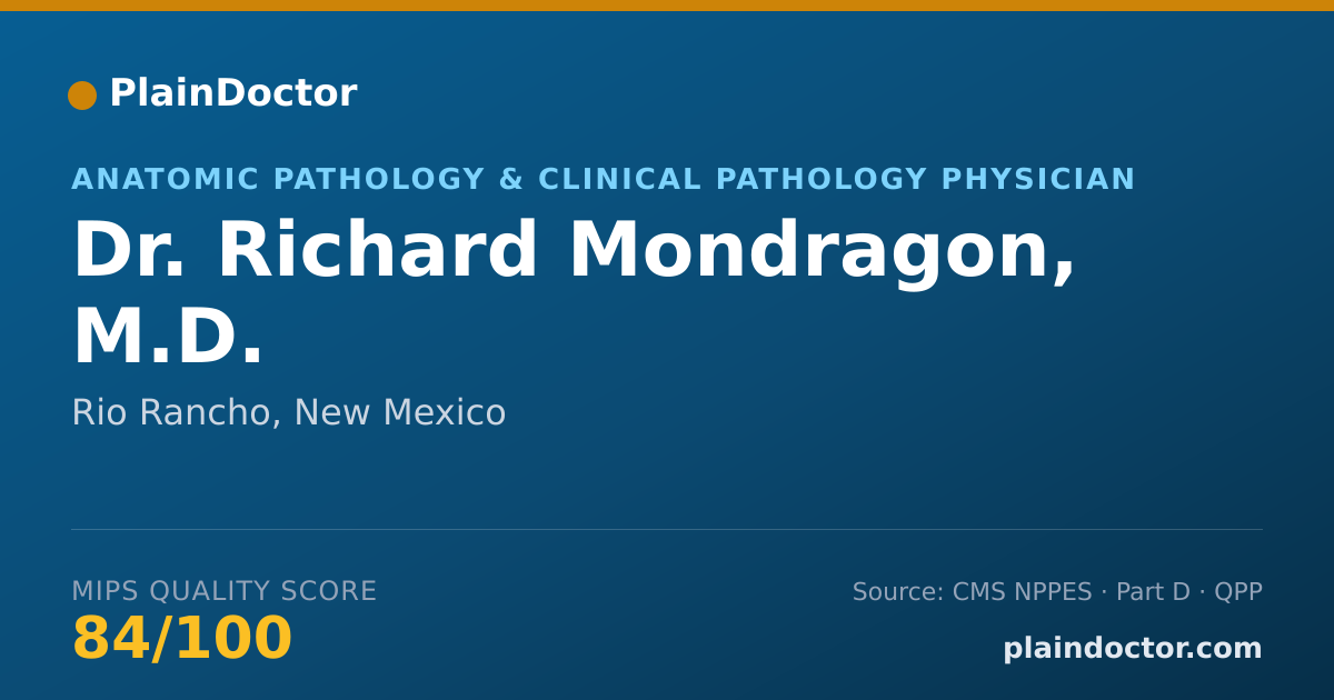 Shareable card for Richard Mondragon, M.D. - Anatomic Pathology & Clinical Pathology Physician, Rio Rancho, NM