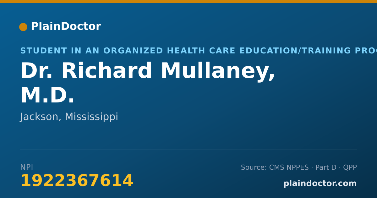 Shareable card for Richard Mullaney, M.D. - Student in an Organized Health Care Education/Training Program, Jackson, MS