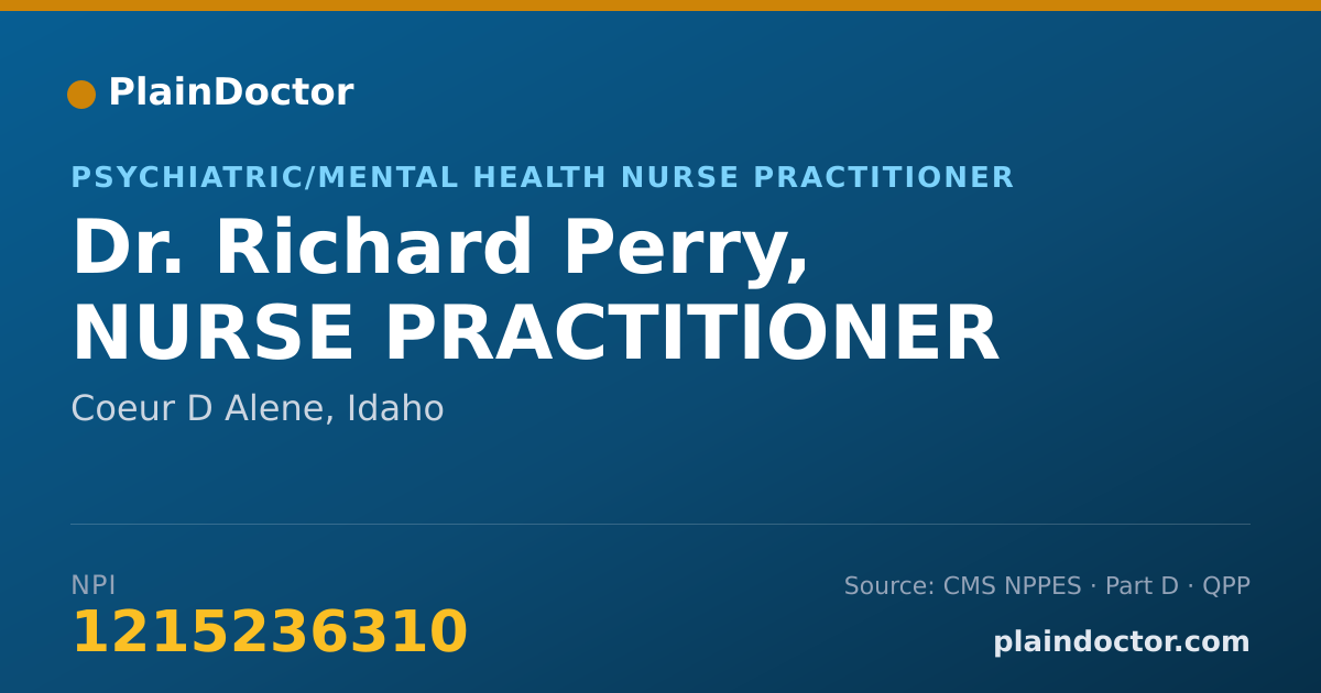 Shareable card for Richard Perry, NURSE PRACTITIONER - Psychiatric/Mental Health Nurse Practitioner, Coeur D Alene, ID