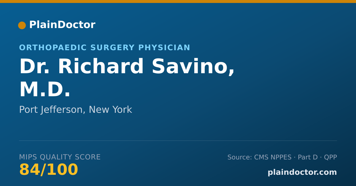 Shareable card for Richard Savino, M.D. - Orthopaedic Surgery Physician, Port Jefferson, NY