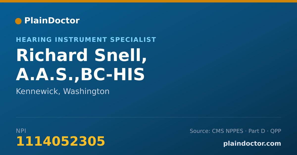 Shareable card for Richard Snell, A.A.S.,BC-HIS - Hearing Instrument Specialist, Kennewick, WA