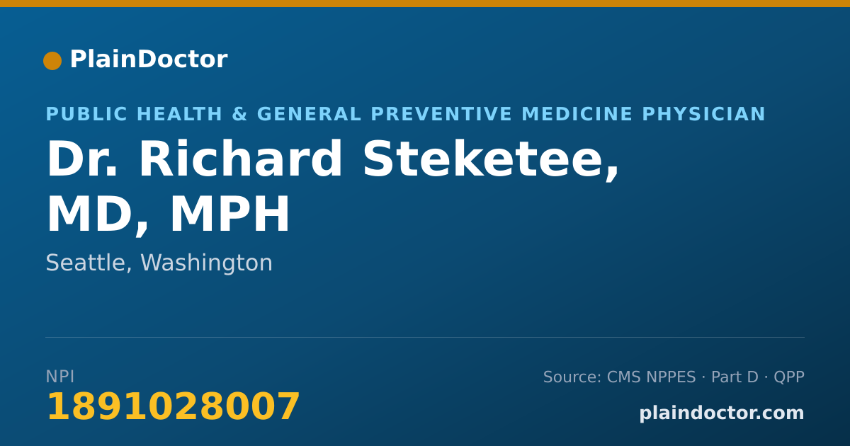 Shareable card for Richard Steketee, MD, MPH - Public Health & General Preventive Medicine Physician, Seattle, WA