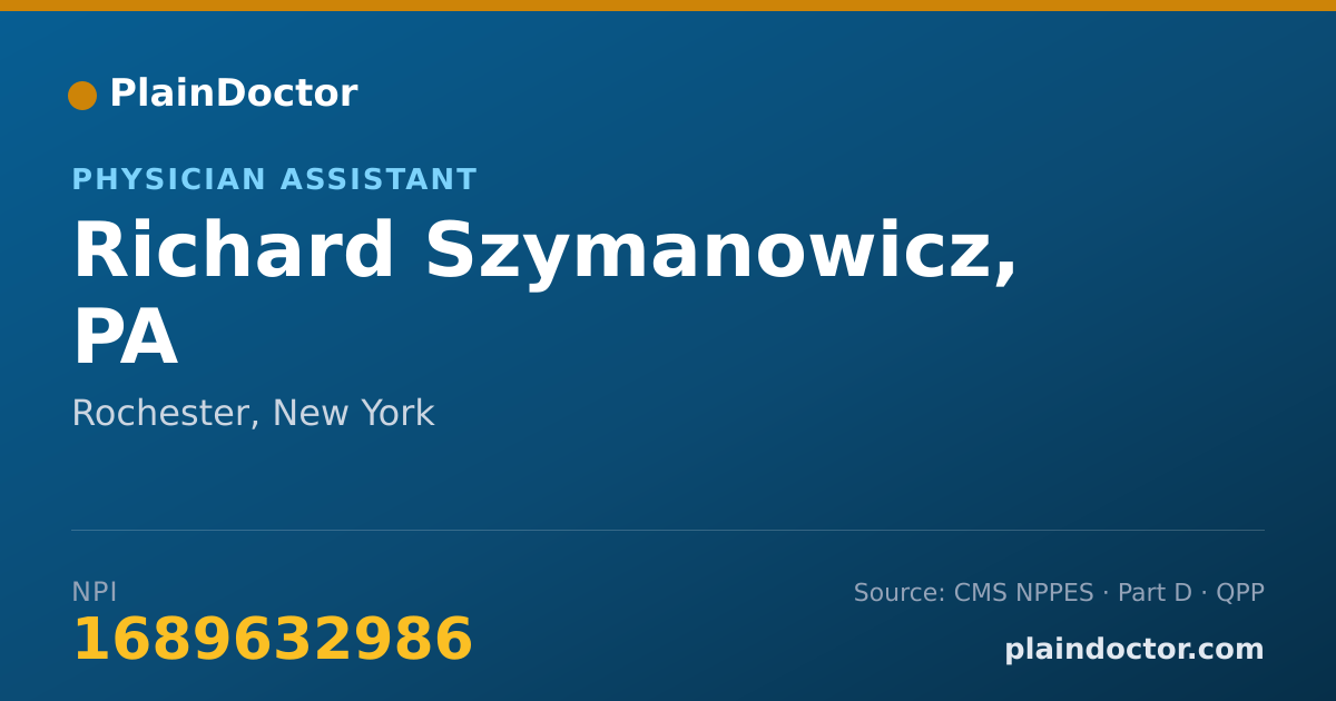 Shareable card for Richard Szymanowicz, PA - Physician Assistant, Rochester, NY
