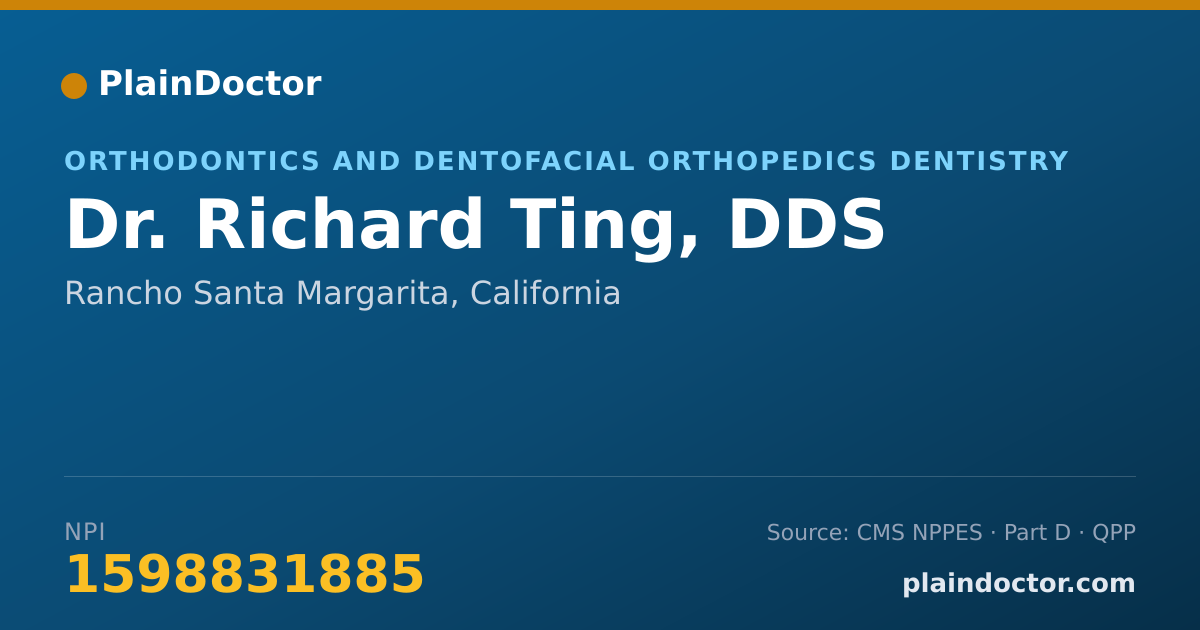Shareable card for Richard Ting, DDS - Orthodontics and Dentofacial Orthopedics Dentistry, Rancho Santa Margarita, CA