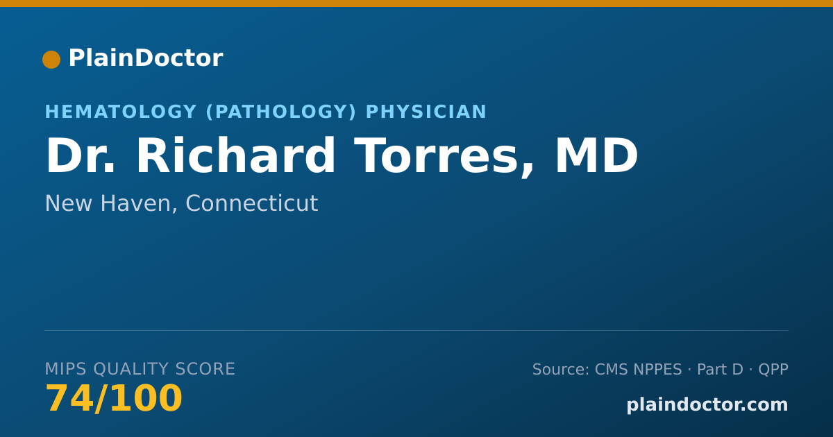 Shareable card for Richard Torres, MD - Hematology (Pathology) Physician, New Haven, CT