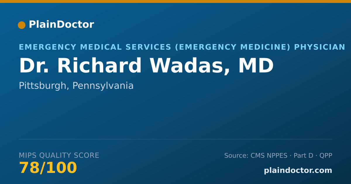 Shareable card for Richard Wadas, MD - Emergency Medical Services (Emergency Medicine) Physician, Pittsburgh, PA