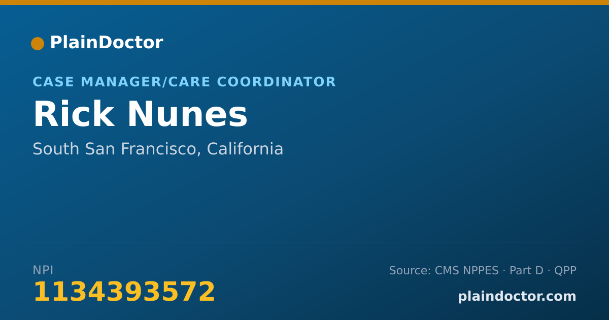 Shareable card for Rick Nunes - Case Manager/Care Coordinator, South San Francisco, CA