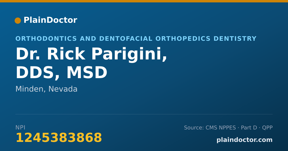 Shareable card for Rick Parigini, DDS, MSD - Orthodontics and Dentofacial Orthopedics Dentistry, Minden, NV