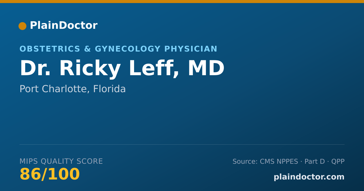 Shareable card for Ricky Leff, MD - Obstetrics & Gynecology Physician, Port Charlotte, FL