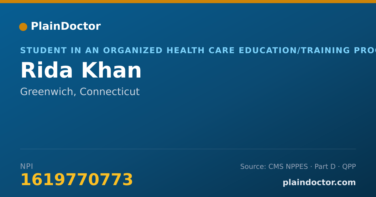 Shareable card for Rida Khan - Student in an Organized Health Care Education/Training Program, Greenwich, CT