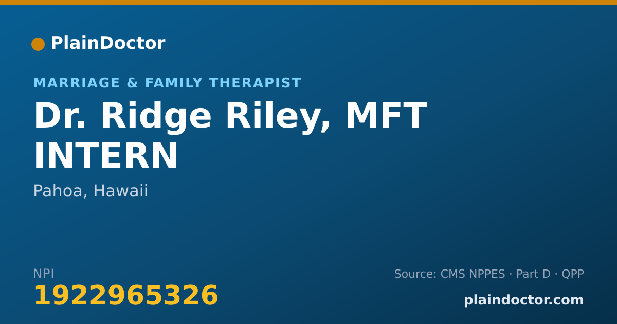 Shareable card for Ridge Riley, MFT INTERN - Marriage & Family Therapist, Pahoa, HI