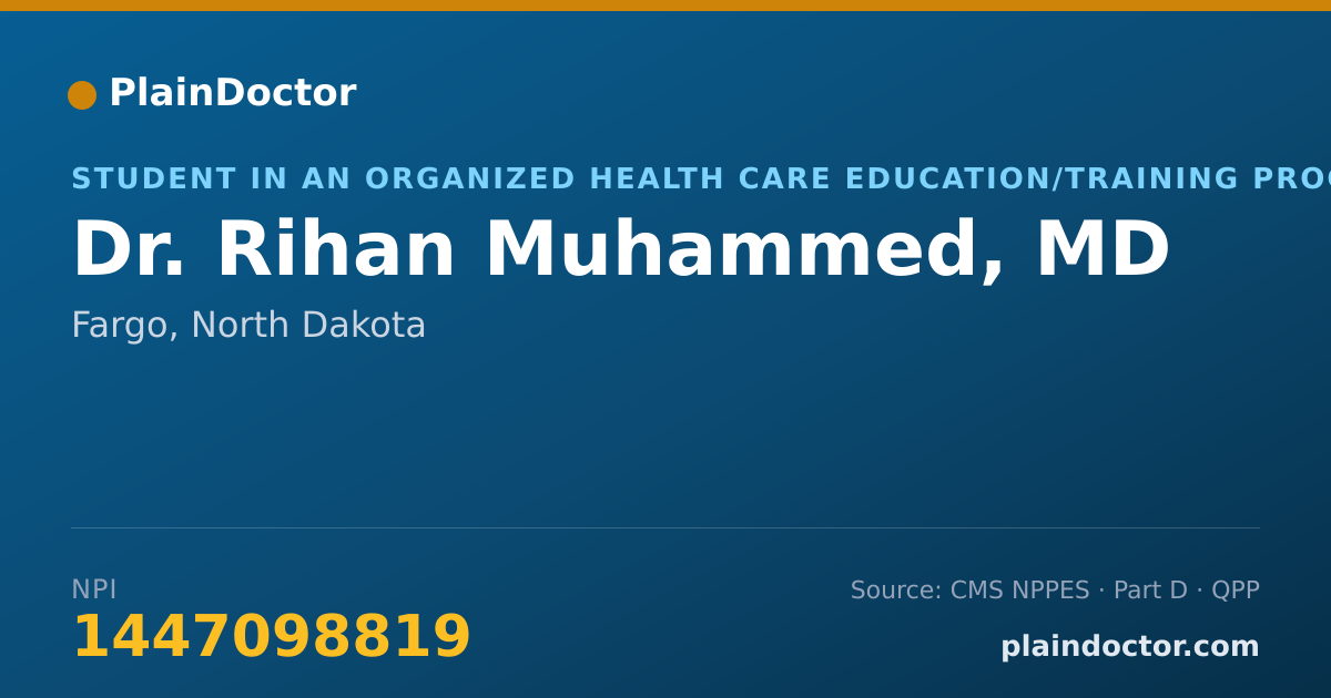 Shareable card for Rihan Muhammed, MD - Student in an Organized Health Care Education/Training Program, Fargo, ND