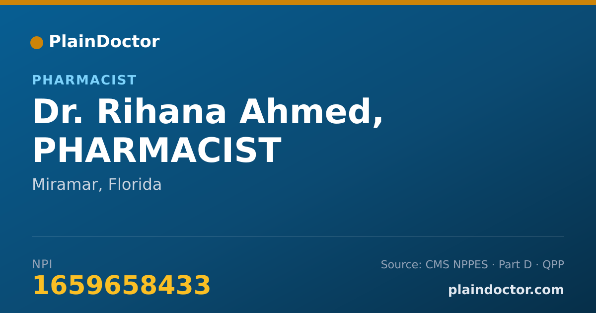 Shareable card for Rihana Ahmed, PHARMACIST - Pharmacist, Miramar, FL