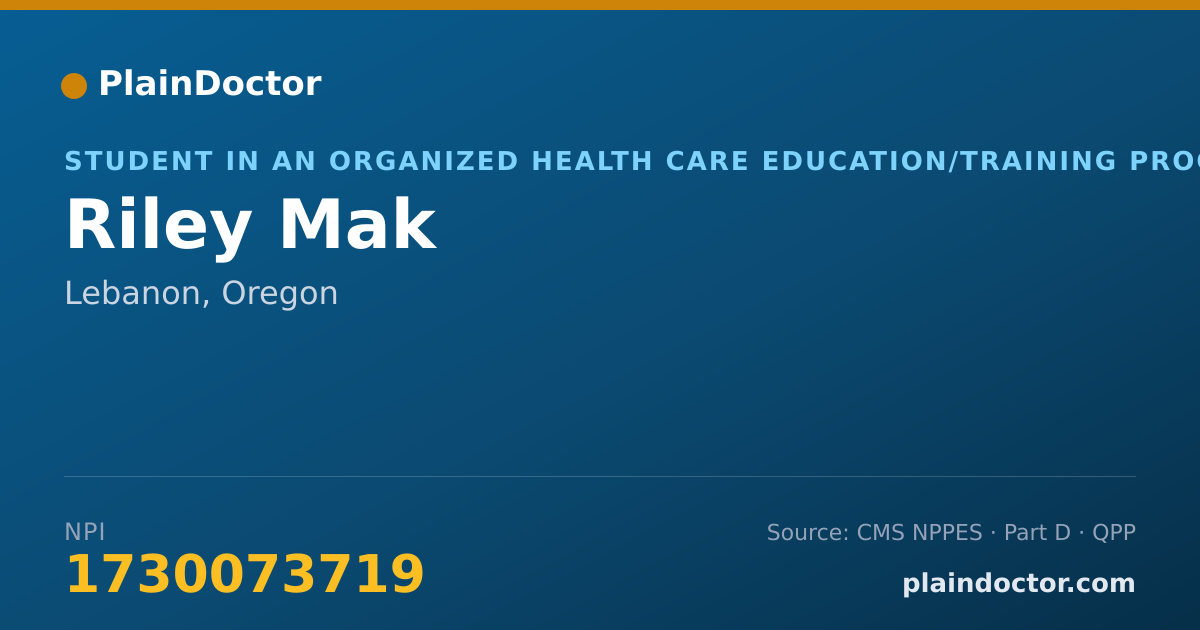 Shareable card for Riley Mak - Student in an Organized Health Care Education/Training Program, Lebanon, OR