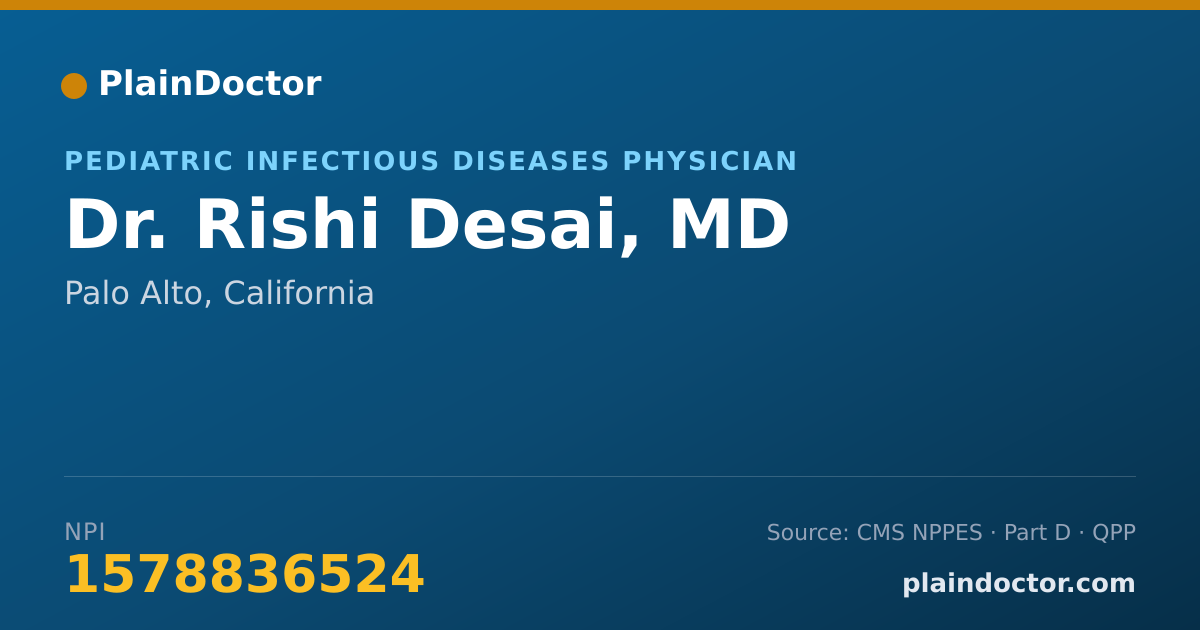 Shareable card for Rishi Desai, MD - Pediatric Infectious Diseases Physician, Palo Alto, CA