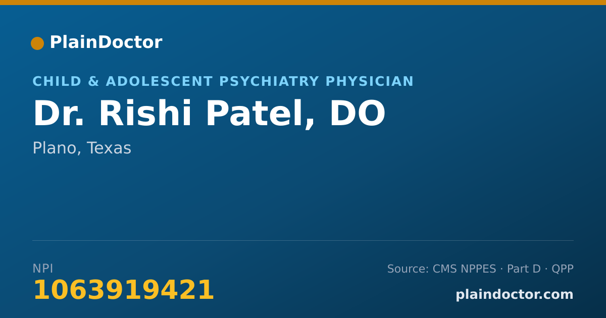 Shareable card for Rishi Patel, DO - Child & Adolescent Psychiatry Physician, Plano, TX