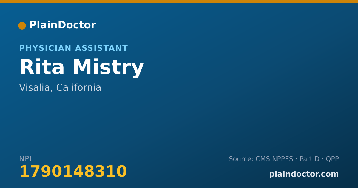 Shareable card for Rita Mistry - Physician Assistant, Visalia, CA