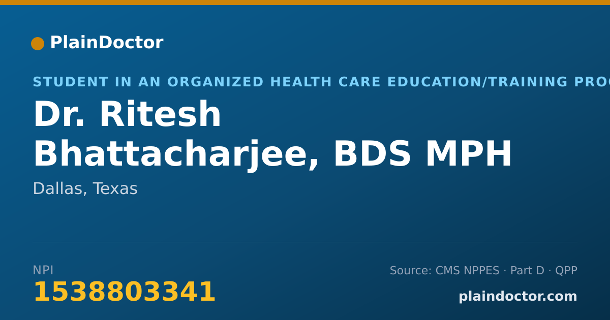 Shareable card for Ritesh Bhattacharjee, BDS MPH PHD - Student in an Organized Health Care Education/Training Program, Dallas, TX