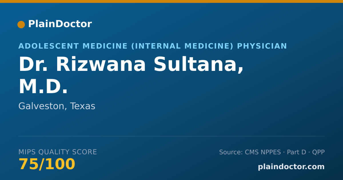 Shareable card for Rizwana Sultana, M.D. - Adolescent Medicine (Internal Medicine) Physician, Galveston, TX