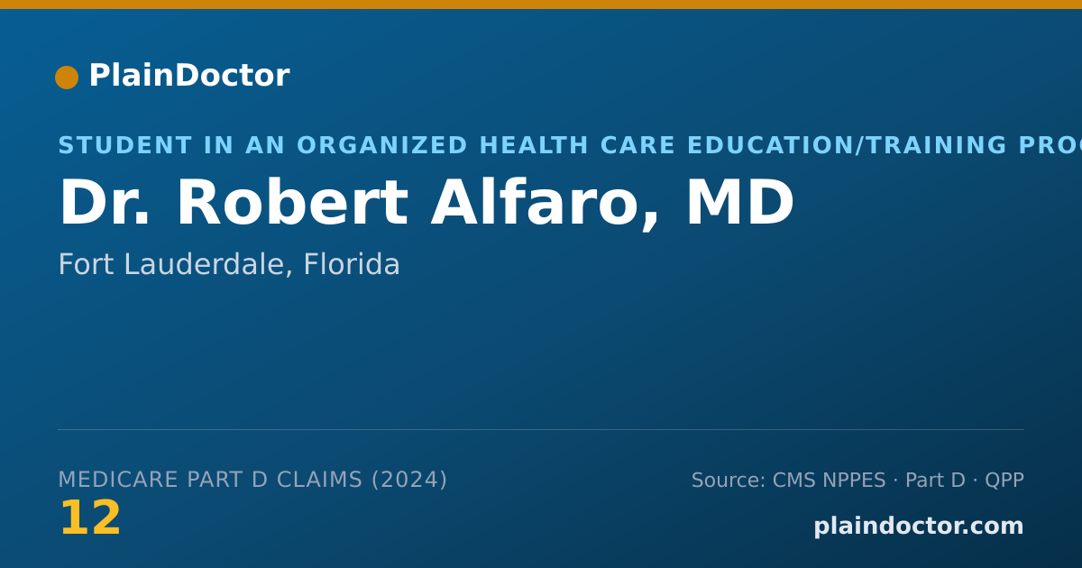 Shareable card for Robert Alfaro, MD - Student in an Organized Health Care Education/Training Program, Fort Lauderdale, FL