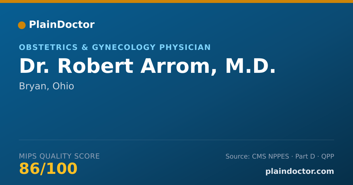 Shareable card for Robert Arrom, M.D. - Obstetrics & Gynecology Physician, Bryan, OH