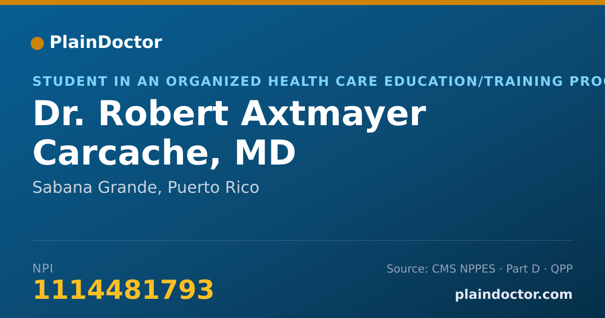 Shareable card for Robert Axtmayer Carcache, MD - Student in an Organized Health Care Education/Training Program, Sabana Grande, PR